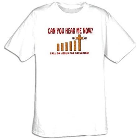 Can you hear me now shirt
