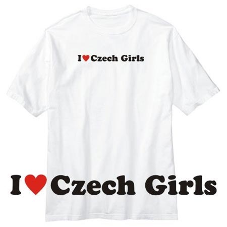 I love Czech girls T-shirt