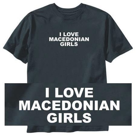 I love Macedonian Girls t-shirt