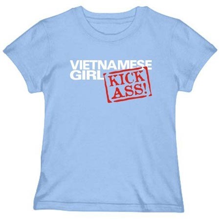 Vietnamese Girls Kick ass t-shirt
