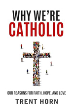 Why We're Catholic book