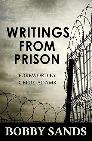 Writings from Prison by Bobby Sands